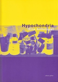 Buchcover: Hypochondria - Eine Anthologie. Edition Splitter, Bielefeld, 2004.