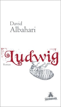 Buchcover: David Albahari. Ludwig - Roman. Eichborn Verlag, Köln, 2009.