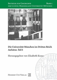 Cover: Die Universität München im Dritten Reich