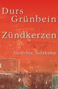 Buchcover: Durs Grünbein. Zündkerzen - Gedichte. Suhrkamp Verlag, Berlin, 2017.