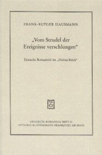 Buchcover: Frank-Rutger Hausmann. Vom Strudel der Ereignisse verschlungen - Deutsche Romanistik im Dritten Reich. Vittorio Klostermann Verlag, Frankfurt am Main, 2000.