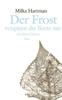 Cover: Der Frost verspinnt die Beete mir mit feinen Netzen