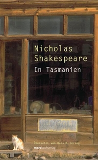 Buchcover: Nicholas Shakespeare. In Tasmanien. Mare Verlag, Hamburg, 2005.