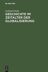Cover: Geschichte im Zeitalter der Globalisierung