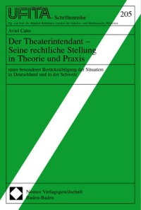 Cover: Der Theaterintendant - Seine rechtliche Stellung in Theorie und Praxis