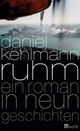 Cover: Daniel Kehlmann. Ruhm - Ein Roman in neun Geschichten. Rowohlt Verlag, Hamburg, 2009.