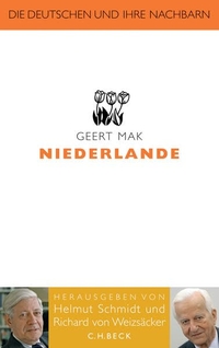 Buchcover: Geert Mak. Niederlande - Die Deutschen und ihre Nachbarn. C.H. Beck Verlag, München, 2008.
