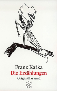 Buchcover: Franz Kafka. Erzählungen und andere ausgewählte Prosa - Originalfassung. S. Fischer Verlag, Frankfurt am Main, 1996.
