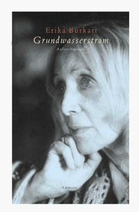 Cover: Erika Burkart. Grundwasserstrom - Aufzeichnungen. Ammann Verlag, Zürich, 2000.