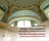Cover: Adeliges Leben im Baltikum | The Life of the Baltic Nobility
