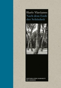 Buchcover: Charis Vlavianos. Nach dem Ende der Schönheit - Gedichte. Carl Hanser Verlag, München, 2007.
