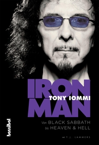 Buchcover: Tony Iommi. Iron Man - Von Black Sabbath bis Heaven And Hell. Hannibal Verlag, Innsbruck, 2012.