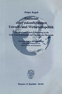 Buchcover: Holger Rogall. Bausteine einer zukunftsfähigen Umwelt- und Wirtschaftspolitik. Duncker und Humblot Verlag, Berlin, 2000.
