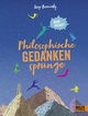 Cover: Jörg Bernardy. Philosophische Gedankensprünge - Denk selbst!. Beltz und Gelberg Verlag, Weinheim, 2017.