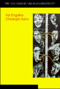 Buchcover: Kai Engelke / Christoph Kuhn. Wie gut, daß bei uns alles anders ist!" - Ein Ost-West-Dialog. Klaus Bielefeld Verlag, Friedla, 1999.