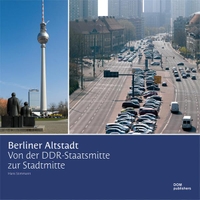 Buchcover: Hans Stimmann. Berliner Altstadt - Von der DDR-Staatsmitte zur Stadtmitte. DOM Publishers, Berlin, 2009.